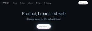 Screenshot of the Merge Rocks homepage featuring the headline 'Product, brand, and web' and the subheader 'UX design agency for B2B, SaaS, and Fintech' on a dark background with a glowing Book a call button