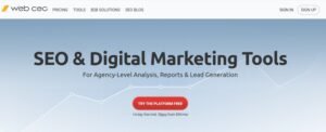 WebCEO homepage hero banner titled 'SEO & Digital Marketing Tools' with subtitle 'For Agency-Level Analysis, Reports & Lead Generation' and a Try the Platform Free call-to-action button.